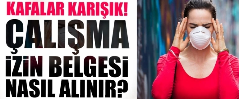 Sokağa çıkma yasağında çalışma izin belgesi nasıl alınır?