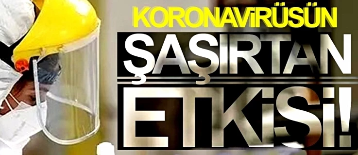 Koronavirüsün bu etkisi ilk kez ortaya çıkarıldı
